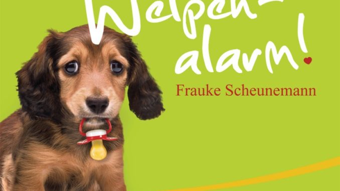 Welpenalarm von Frauke Scheunemann
