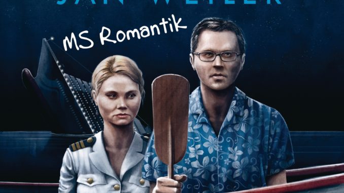 MS Romantik von Jan Weiler