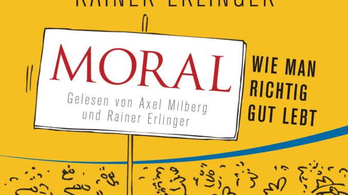 Moral von Rainer Erlinger