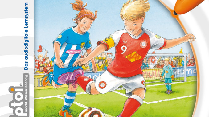 Die Welt des Fußballs tiptoi Wiesoweshalbwarum