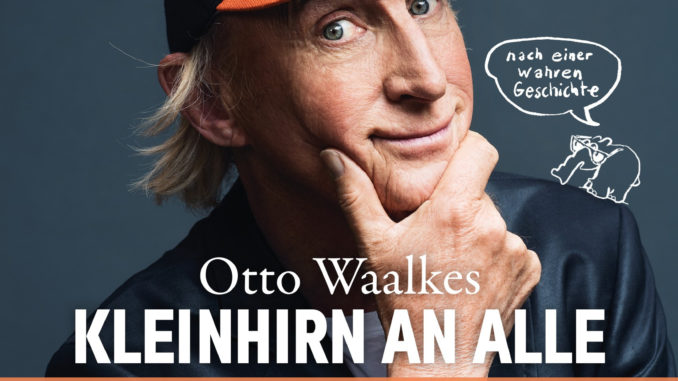 Kleinhirn an alle von Otto Waalkes