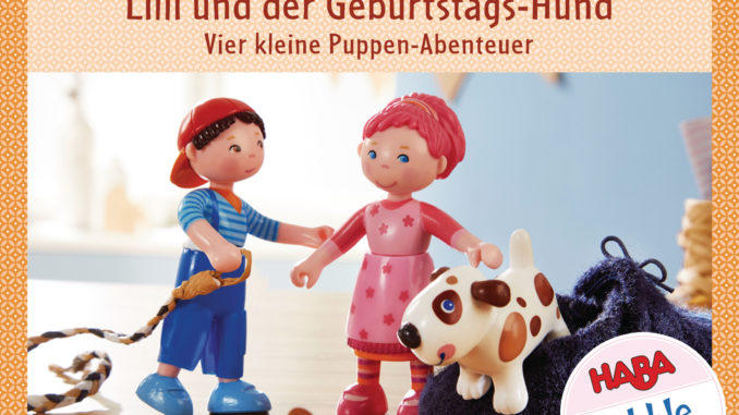 HABA Little Friends - Lilli und der Geburtstags-Hund von Teresa Hochmuth