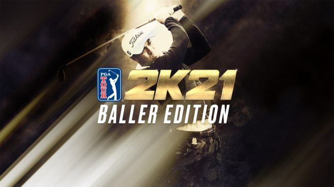 PGA2K21_Baller Edition